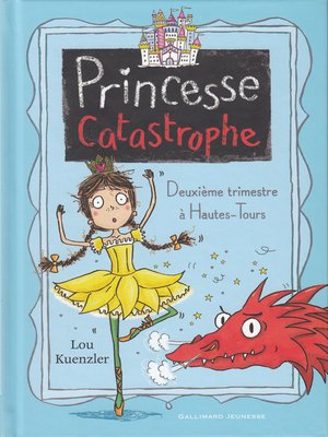 cover image of Princesse Catastrophe (Tome 2)--Deuxième trimestre à Hautes-Tours